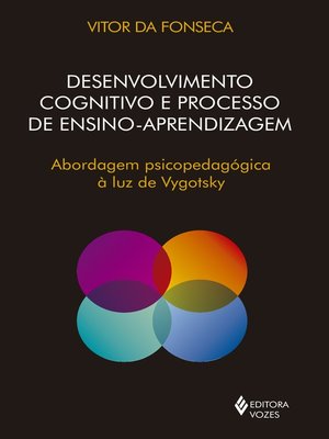 cover image of Desenvolvimento cognitivo e processo de ensino aprendizagem